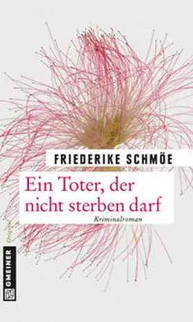 Schmöe |  Ein Toter, der nicht sterben darf | eBook | Sack Fachmedien