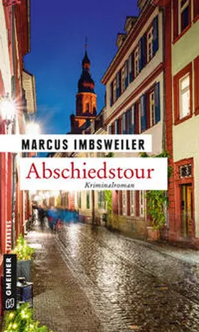 Imbsweiler |  Abschiedstour | eBook | Sack Fachmedien