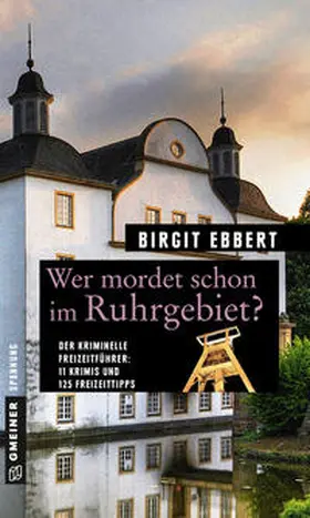 Ebbert |  Wer mordet schon im Ruhrgebiet? | eBook | Sack Fachmedien