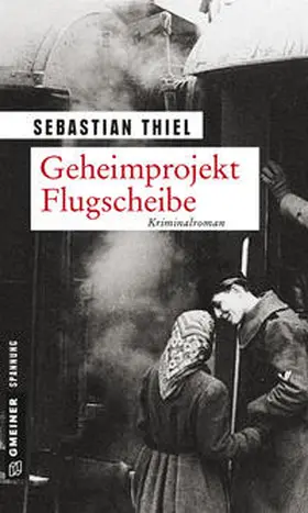 Thiel | Geheimprojekt Flugscheibe | E-Book | www.sack.de