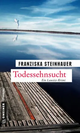Steinhauer |  Todessehnsucht | eBook | Sack Fachmedien