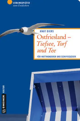 Diers |  Ostfriesland - Tiefsee, Torf und Tee | eBook | Sack Fachmedien