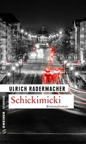 Radermacher | Schickimicki | E-Book | www.sack.de
