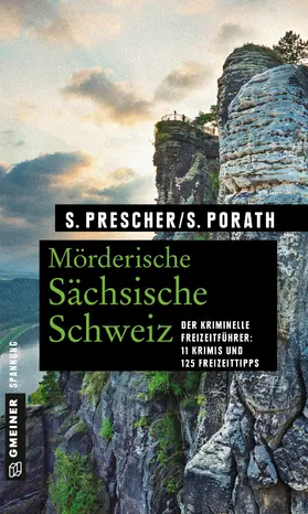 Prescher / Porath | Mörderische Sächsische Schweiz | E-Book | sack.de