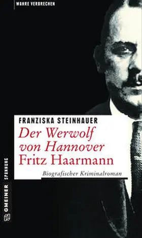 Steinhauer | Der Werwolf von Hannover - Fritz Haarmann | E-Book | sack.de