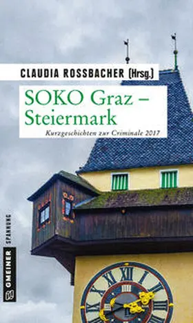 Rossbacher / Maxian / Franke |  SOKO Graz - Steiermark | eBook | Sack Fachmedien