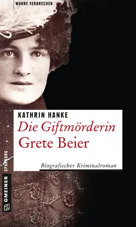 Hanke |  Die Giftmörderin Grete Beier | eBook | Sack Fachmedien