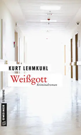 Lehmkuhl |  Weißgott | eBook | Sack Fachmedien