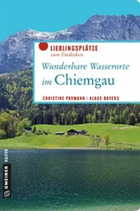 Paxmann / Bovers |  Wunderbare Wasserorte im Chiemgau | eBook | Sack Fachmedien