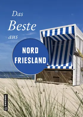 Pelte / Reidt / Siems |  Das Beste aus Nordfriesland | eBook | Sack Fachmedien