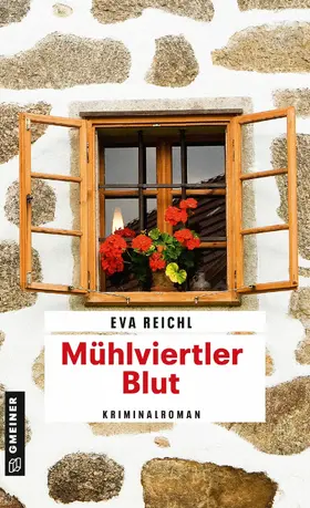 Reichl |  Mühlviertler Blut | eBook | Sack Fachmedien