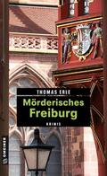 Erle |  Mörderisches Freiburg | eBook | Sack Fachmedien