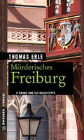Erle |  Mörderisches Freiburg | eBook | Sack Fachmedien
