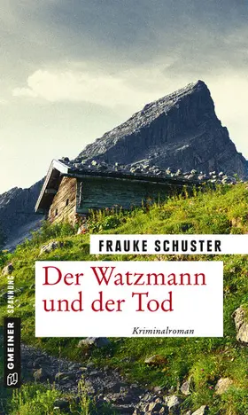 Schuster |  Der Watzmann und der Tod | eBook | Sack Fachmedien