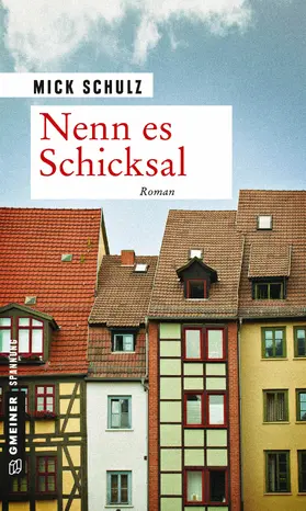Schulz |  Nenn es Schicksal | eBook | Sack Fachmedien