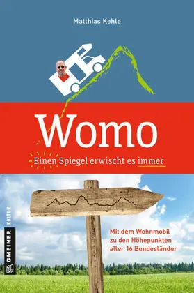 Kehle |  Womo ? Einen Spiegel erwischt es immer | eBook | Sack Fachmedien