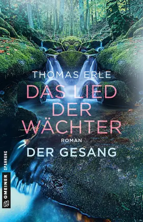 Erle |  Das Lied der Wächter - Der Gesang | eBook | Sack Fachmedien