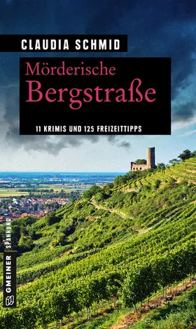 Schmid |  Mörderische Bergstraße | eBook | Sack Fachmedien
