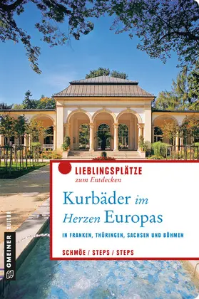 Schmöe / Steps |  Kurbäder im Herzen Europas | eBook | Sack Fachmedien