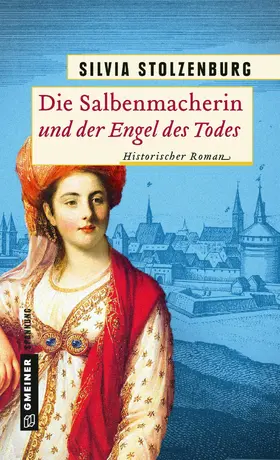 Stolzenburg | Die Salbenmacherin und der Engel des Todes | E-Book | www.sack.de