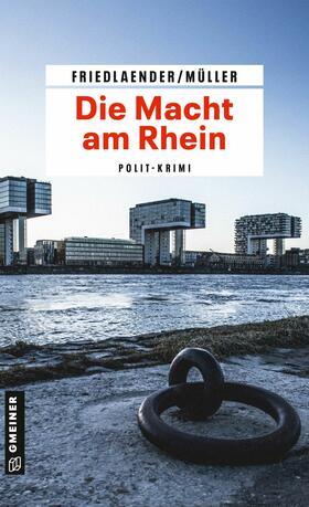 Friedlaender / Müller | Die Macht am Rhein | E-Book | sack.de