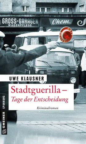 Klausner | Stadtguerilla - Tage der Entscheidung | E-Book | www.sack.de