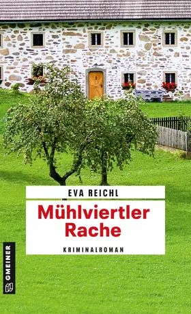 Reichl |  Mühlviertler Rache | eBook | Sack Fachmedien