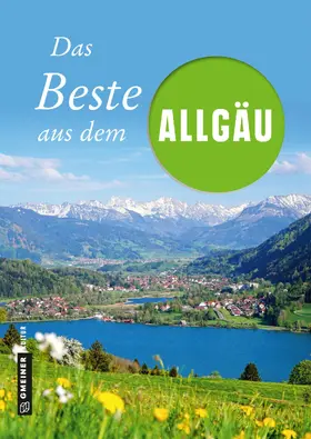 Roeske / Spatz / Wucherer |  Das Beste aus dem Allgäu | eBook | Sack Fachmedien