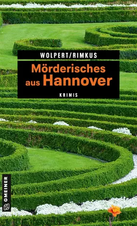 Wolpert / Rimkus |  Mörderisches aus Hannover | eBook | Sack Fachmedien