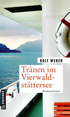 Weber |  Tränen im Vierwaldstättersee | eBook | Sack Fachmedien