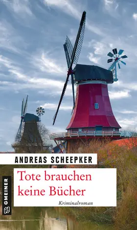 Scheepker |  Tote brauchen keine Bücher | eBook | Sack Fachmedien