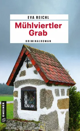 Reichl |  Mühlviertler Grab | eBook | Sack Fachmedien
