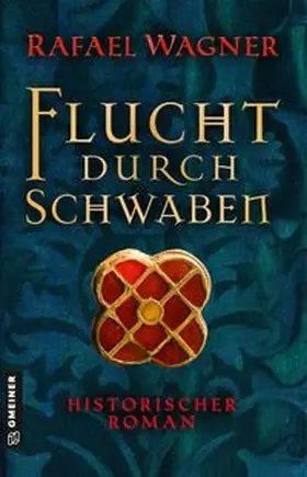 Wagner |  Flucht durch Schwaben | eBook | Sack Fachmedien