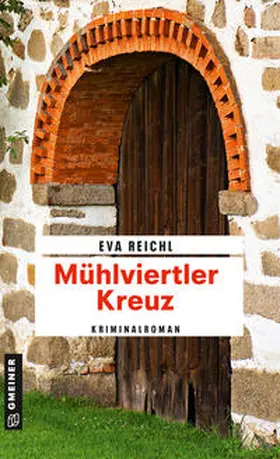 Reichl | Mühlviertler Kreuz | E-Book | www.sack.de