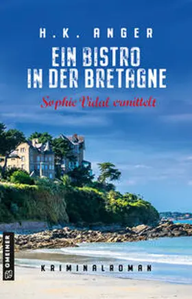 Anger |  Ein Bistro in der Bretagne | eBook | Sack Fachmedien