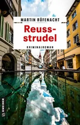 Rüfenacht |  Reussstrudel | eBook | Sack Fachmedien