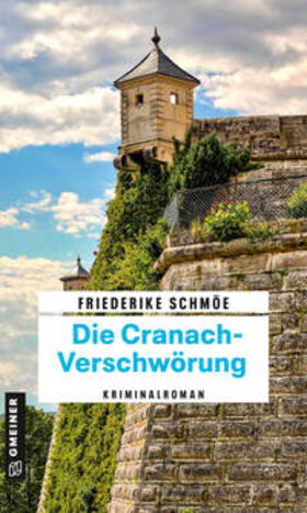 Schmöe | Die Cranach-Verschwörung | E-Book | sack.de