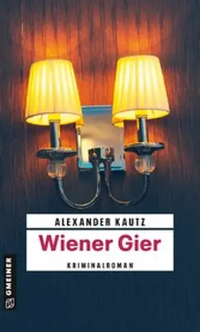 Kautz |  Wiener Gier | eBook | Sack Fachmedien