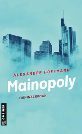 Hoffmann | Mainopoly | E-Book | www.sack.de