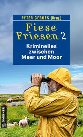 Barow / Gerdes / Wendelken |  Fiese Friesen 2 - Kriminelles zwischen Meer und Moor | eBook | Sack Fachmedien