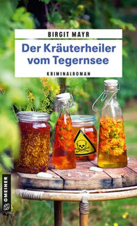 Mayr |  Der Kräuterheiler vom Tegernsee | eBook | Sack Fachmedien