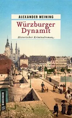 Meining | Würzburger Dynamit | E-Book | www.sack.de