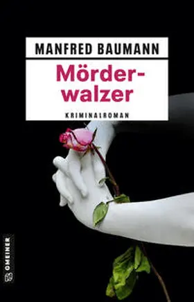 Baumann |  Mörderwalzer | eBook | Sack Fachmedien
