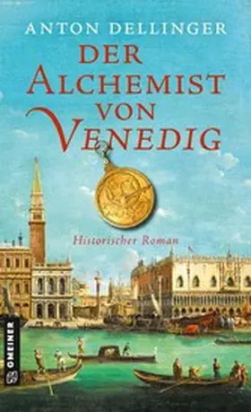 Dellinger |  Der Alchemist von Venedig | eBook | Sack Fachmedien