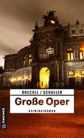 Drecoll / Schuller |  Große Oper | eBook | Sack Fachmedien