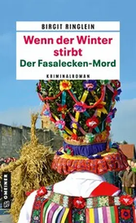 Ringlein |  Wenn der Winter stirbt - Der Fasalecken-Mord | eBook | Sack Fachmedien