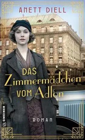 Diell |  Das Zimmermädchen vom Adlon | Buch |  Sack Fachmedien