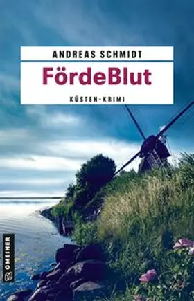 Schmidt | FördeBlut | Buch | 978-3-8392-8049-2 | www.sack.de