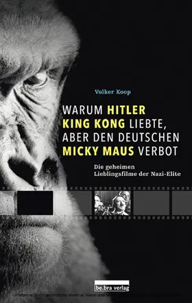 Koop |  Warum Hitler King Kong liebte, aber den Deutschen Mickey Maus verbot | eBook | Sack Fachmedien