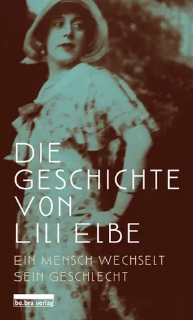 Neckelmann |  Die Geschichte von Lili Elbe | eBook | Sack Fachmedien